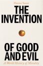 The Invention of Good and Evil