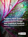 Applied Plant Science Experimental Design and Statistical Analysis Using SAS® OnDemand for Academics