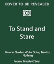 To Stand and Stare