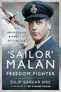 'Sailor' Malan - Freedom Fighter