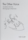 The Other Voice: Translations from the Ubertragungen of Paul Celan
