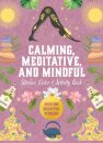 Calming, Meditative and Mindful Sticker, Color & Activity Book