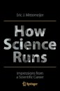 How Science Runs