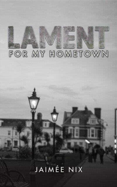 Lament for My Hometown