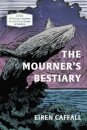 The Mourner's Bestiary