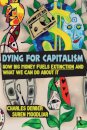 Dying for Capitalism
