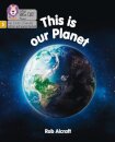 This is Our Planet
