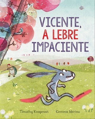 Vicente A Lebre Impaciente