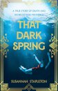 That Dark Spring