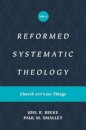 Reformed Systematic Theology, Volume 4