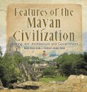 Features of the Mayan Civilization