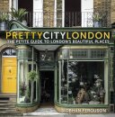 prettycitylondon: The Petite Guide to London's Beautiful Places