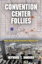 Convention Center Follies