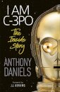 I Am C3Po: The Inside Story