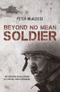 Beyond No Mean Soldier