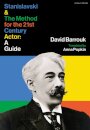 Stanislavski and The Method for the 21st Century Actor