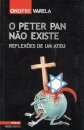 O Peter Pan Não Existe