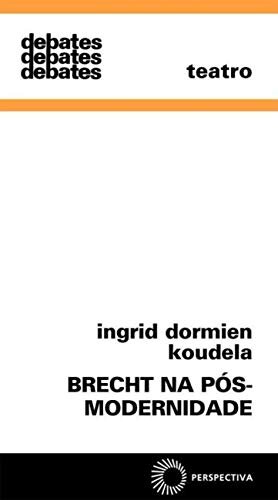 Brecht Na Pós-Modernidade