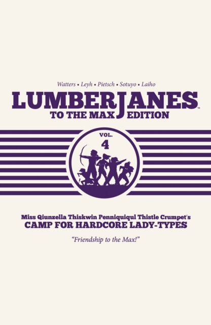 Lumberjanes To The Max Vol. 4