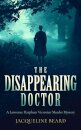 The Disappearing Doctor
