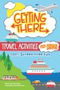 Getting There Travel Activities for Kids