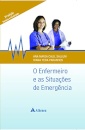 O Enfermeiro e as Situações De Emergência