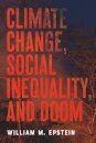 Climate Change, Social Inequality, and Doom