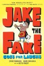 Jake the Fake Goes for Laughs