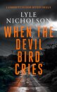 When the Devil Bird Cries