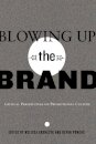 Blowing Up the Brand