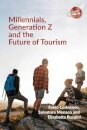 Millennials, Generation Z and the Future of Tourism