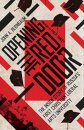 Opening the Red Door – The Inside Story of Russia`s First Christian Liberal Arts University