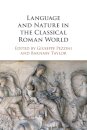 Language and Nature in the Classical Roman World