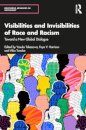 Visibilities and Invisibilities of Race and Racism