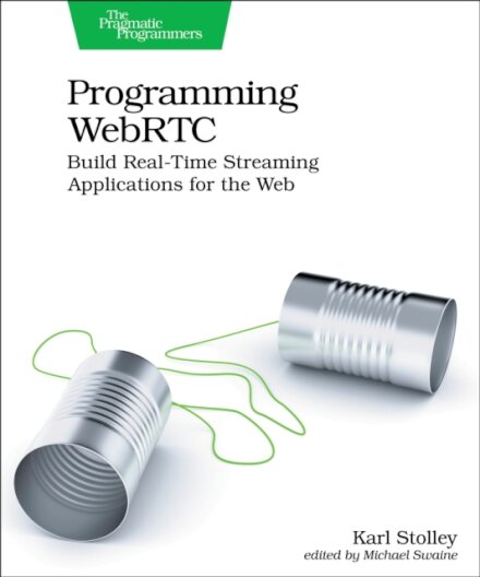 Programming WebRTC