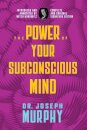 The Power of Your Subconscious Mind