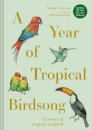 A Year of Tropical Birdsong