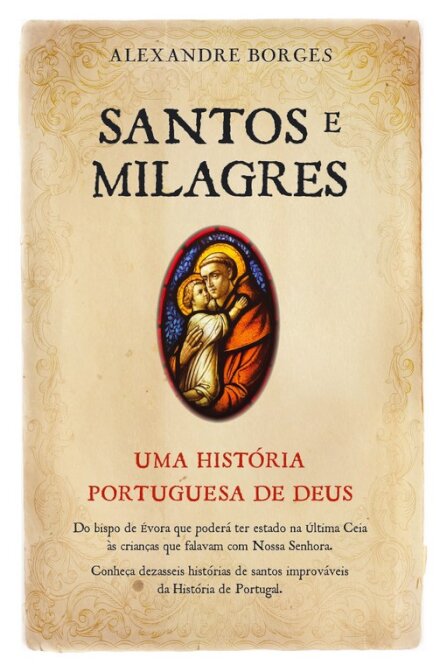 Santos e Milagres da História de Portugal