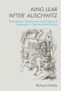 King Lear ‘After’ Auschwitz