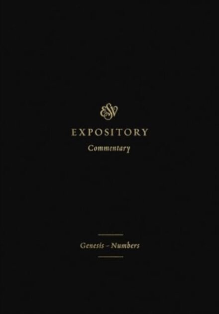 ESV Expository Commentary