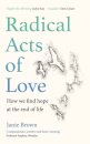 Radical Acts Of Love
