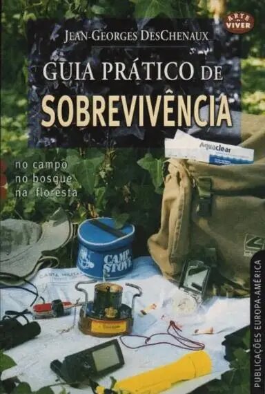 Guia Prático de Sobrevivência - No campo, no bosque, na floresta