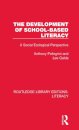 The Development of School-based Literacy
