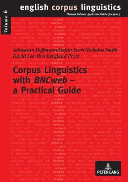 Corpus Linguistics with «BNCweb» – a Practical Guide