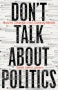Don't Talk About Politics