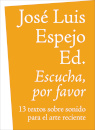 Escucha. Por Favor