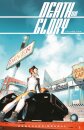 Death or Glory Volume 1: She's Got You