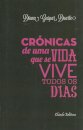 Crónicas de uma vida que se vive todos os Dias
