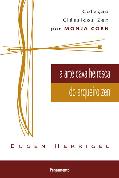 Arte Cavalheiresca Do Arqueiro Zen