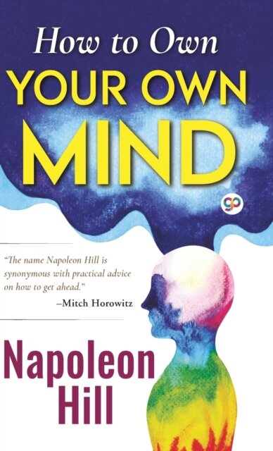 How to Own Your Own Mind